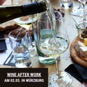 Wine After Work im Wohlsein Weine (Würzburg & Erlangen) @ Wohlsein Weine