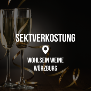 Sektverkostung - Würzburg @ Wohlsein Weine am Dom