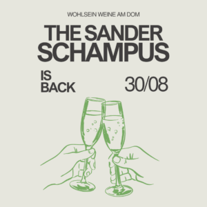 The Sanderschampus is back @ Wohlsein Weine am Dom