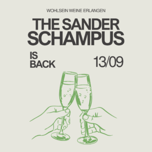 The Sanderschampus is back @ Wohlsein Weine Erlangen